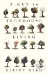 A Key to Treehouse Living - Elliot Reed - kniha z kategorie Beletrie
