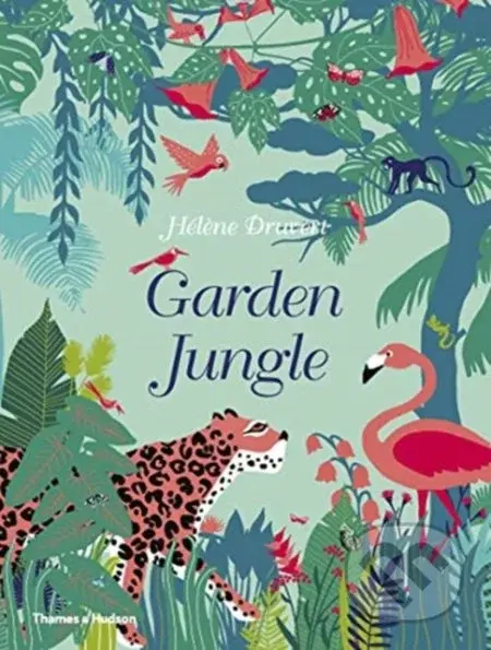 Garden Jungle - Hélène Druvert - kniha z kategorie Pohádky