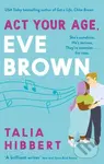 Act Your Age, Eve Brown - Talia Hibbert - kniha z kategorie Romantická