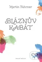 Bláznův kabát - Martin Fahrner - kniha z kategorie Beletrie