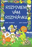 Rozpoviem vám rozprávku - Marie Tetourová, Edita Plicková - kniha z kategorie Pohádky