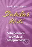 Slabikář štěstí 2 (Sebepoznání, souvislosti, sebeproměna) - kniha z kategorie Beletrie