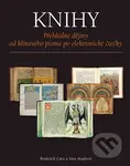 Knihy (Přehledné dějiny od klínového písma po elektronické čtečky) - kniha z kategorie Historie