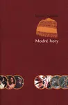 Modré hory - Kamil V. Zvelebil