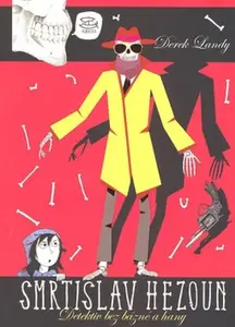 Smrtislav Hezoun - Derek Landy