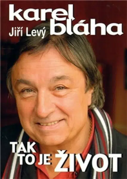 Tak to je život - Karel Bláha, Jiří Levý