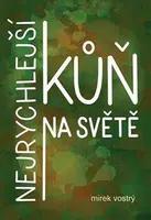 Nejrychlejší kůň na světě - Mirek Vostrý