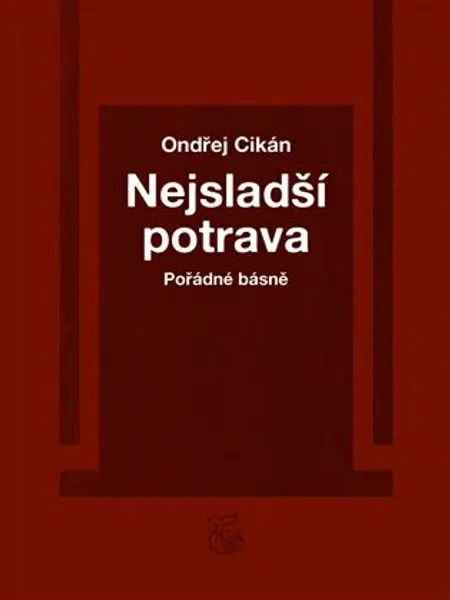 Nejsladší potrava - Ondřej Cikán