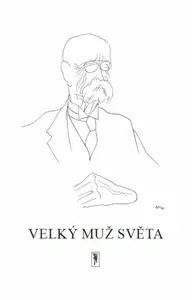 Velký muž světa - Bohumil Sláma