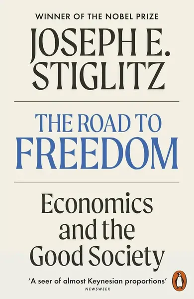 Road to Freedom - Stiglitz Joseph