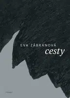 Cesty - Eva Zábranová, Matěj Bílek
