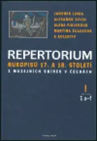 Repertorium rukopisů 17. a 18. století z muzejních sbírek v Čechách I. (1 a-f + 2 h-j) - Alexandr Stich, Alena Fidlerová, Jaromír Linda, Martina Šulco