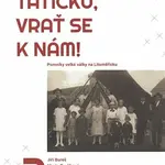 Tatíčku, vrať se k nám! 3 - Marta Pavlíková, Jiří Bureš