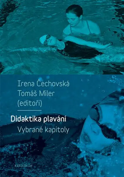 Didaktika plavání - Irena Čechovská, Tomáš Miler