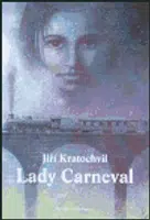 Lady Carneval - Jiří Kratochvil
