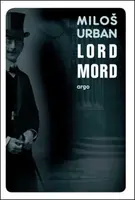 Lord Mord - Miloš Urban