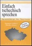 Einfach tschechisch Sprechen - Stanislava Chrdlová, Miroslav Malovec