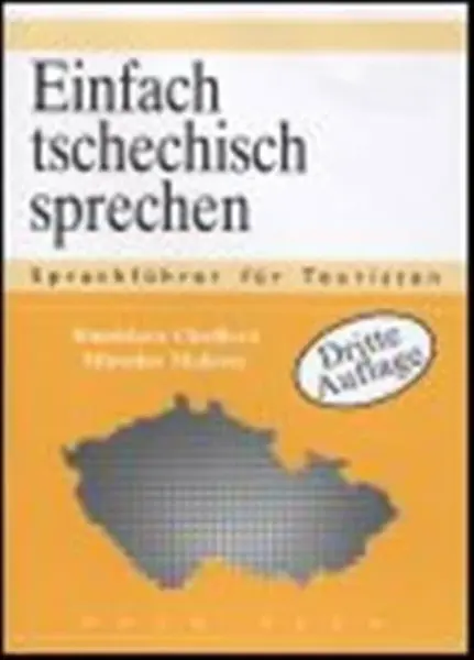 Einfach tschechisch Sprechen - Stanislava Chrdlová, Miroslav Malovec