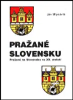 Pražané Slovensku - Ján Mlynárik