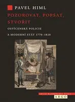 Pozorovat, popsat, stvořit - Pavel Himl