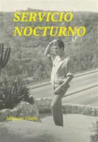 Servicio Nocturno - Miloslav Uličný