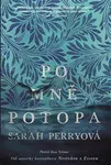 Po mně potopa - Sarah Perryová