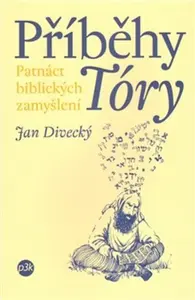 Příběhy Tóry - Jan Divecký