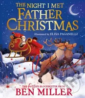 The Night I Met Father Christmas - Ben Miller, Elisa Paganelli (ilustrátor) - kniha z kategorie Pohádky