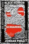 Out There Screaming (An Anthology of New Black Horror) - kniha z kategorie Společenská beletrie