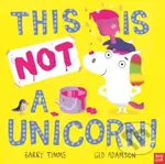 This is NOT a Unicorn! - Barry Timms - kniha z kategorie Pro děti