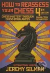 How to Reassess Your Chess - Jeremy Silman