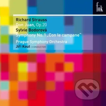 Richard Strauss, Sylvie Bodorová: Don Juan / Symphony No. 1
