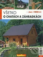 Všetko o chatách a záhradkách