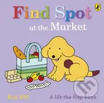 Find Spot At The Market Lift The Flap (A Lift-the-Flap Story) - kniha z kategorie Pro děti
