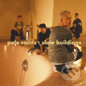 Pale Saints: Slow Buildings (2 CD) - Pale Saints