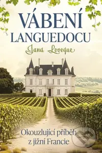Vábení Languedocu - Jana Leveque - kniha z kategorie Romantická