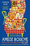 Amuse Bouche (How to Eat Your Way Around France: A Times Best Food and Drink Book 2024) - kniha z kategorie Průvodci Evropou