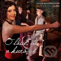 Šoralova a Horáček: O lásce cti - Lucia Šoralova, Michal Horáček