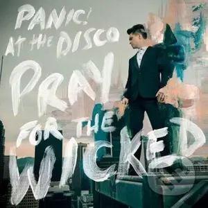 Panic! At The Disco: Pray For The Wicked LP