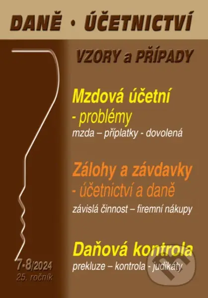 Daně, účetnictví, vzory a případy č. 7-8 / 2024 - Problémy mzdové účetní