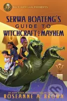 Rick Riordan Presents: Serwa Boateng's Guide to Witchcraft and Mayhem - kniha z kategorie Pro děti