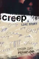 Creep: A Love Story - Lygia Day Penaflor - kniha z kategorie Pro děti
