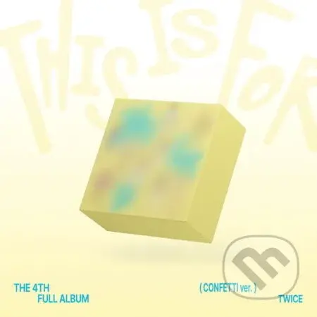 Twice:  This Is For / CONFETTI version - Twice