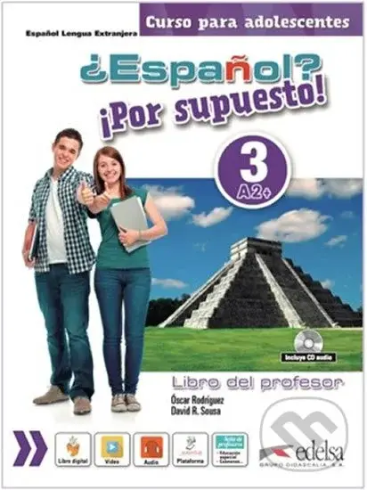Espaňol? Por supuesto! 3/A2 (Libro del profesor + CD) - David R Sousa, Óscar Rodríguez