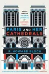 Paris and Her Cathedrals - R. Howard Bloch - kniha z kategorie Historie