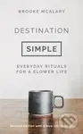Destination Simple (Everyday Rituals for a Slower Life) - kniha z kategorie Psychologie