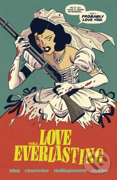 Love Everlasting, Volume 1 - Tom King