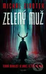 Zelený muž - Michal Sirotek - kniha z kategorie Detektivky, thrillery a horory