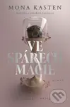 Ve spárech magie - Mona Kasten