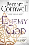 Enemy of God (A Novel of Arthur) - Bernard Cornwell
